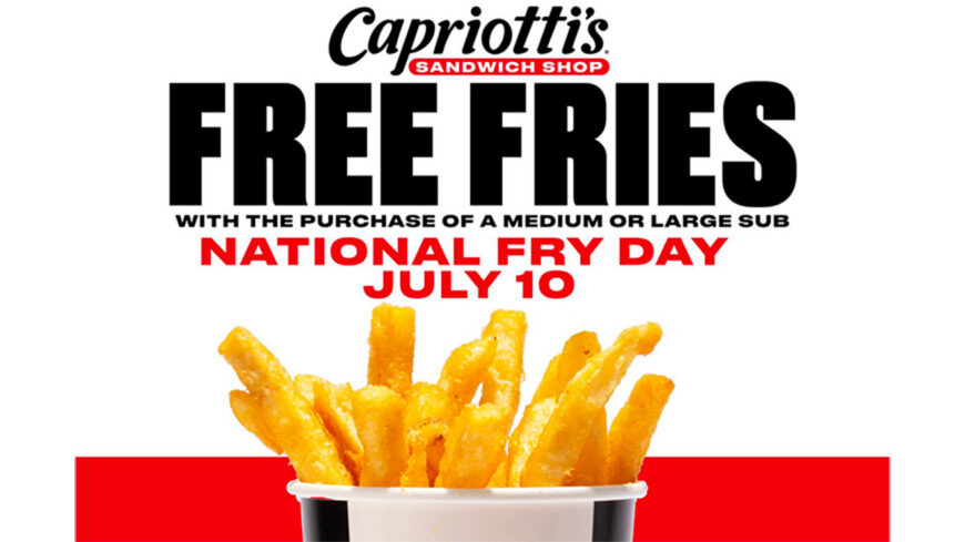 Promotional graphic for Capriotti's Sandwich Shop offering free fries with the purchase of a medium or large sub on National Fry Day, July 10. A cup of French fries is pictured below the offer.